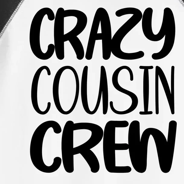 Crazy Cousin Crew Toddler Fine Jersey T-Shirt