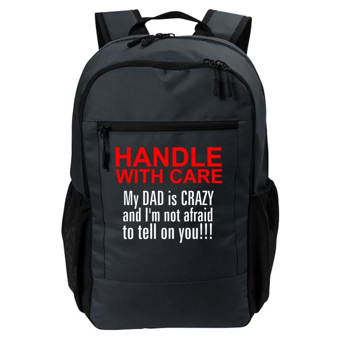 Crazy Dad - Handle With Care Funny Daily Commute Backpack