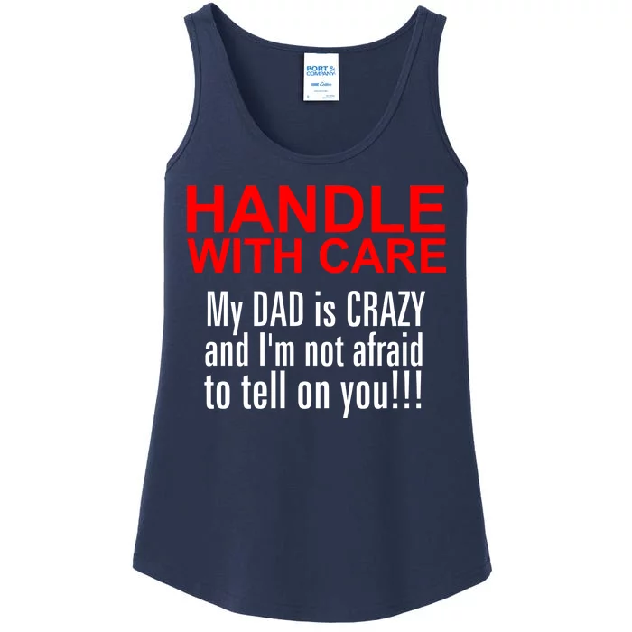 Crazy Dad - Handle With Care Funny Ladies Essential Tank