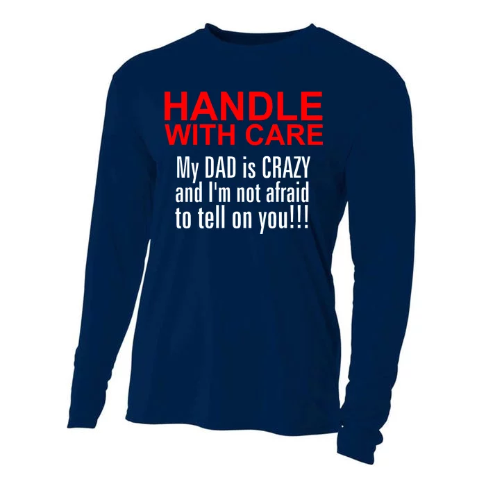 Crazy Dad - Handle With Care Funny Cooling Performance Long Sleeve Crew