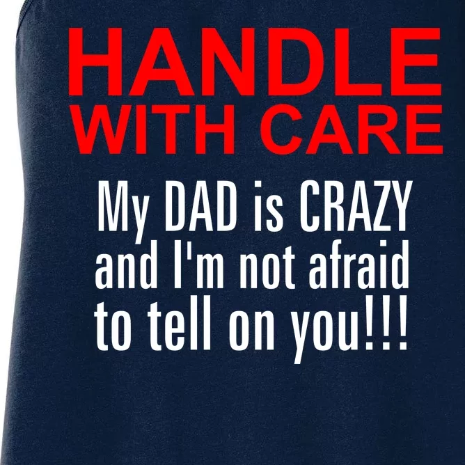 Crazy Dad - Handle With Care Funny Women's Racerback Tank