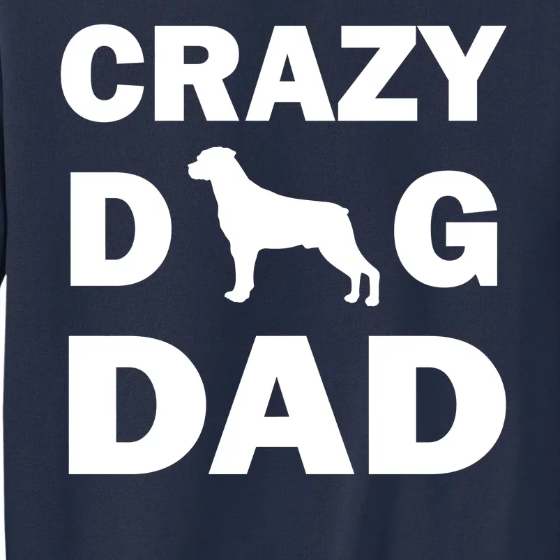 Crazy Dog Dad Sweatshirt