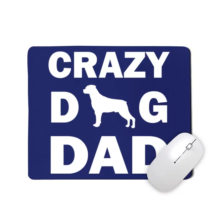 Crazy Dog Dad Mousepad