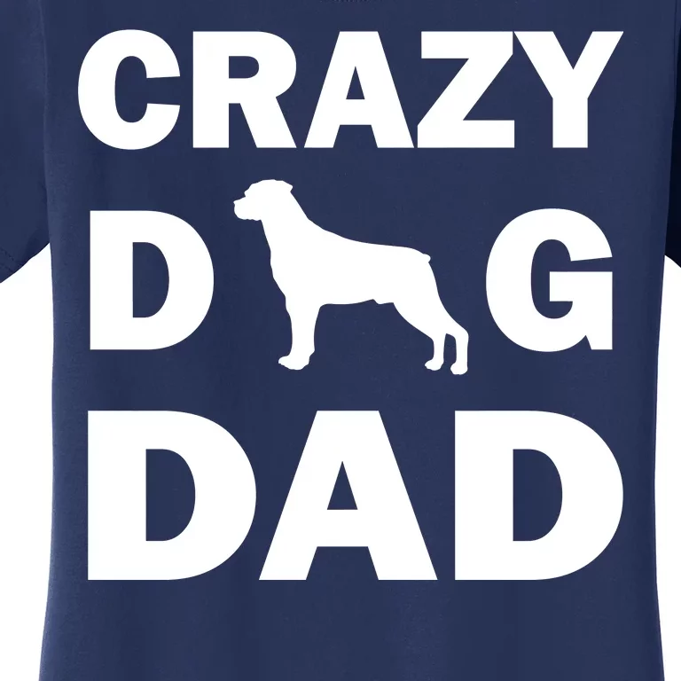 Crazy Dog Dad Women's T-Shirt