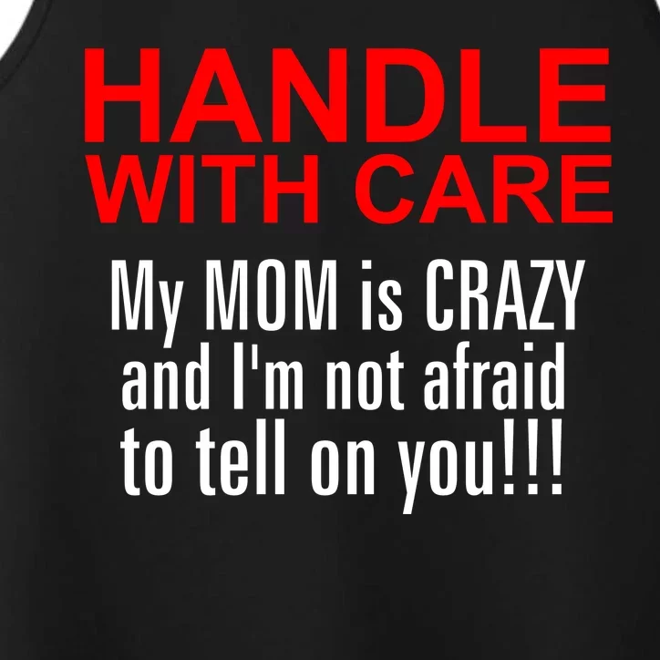 Crazy Mom - Handle With Care Funny Performance Tank