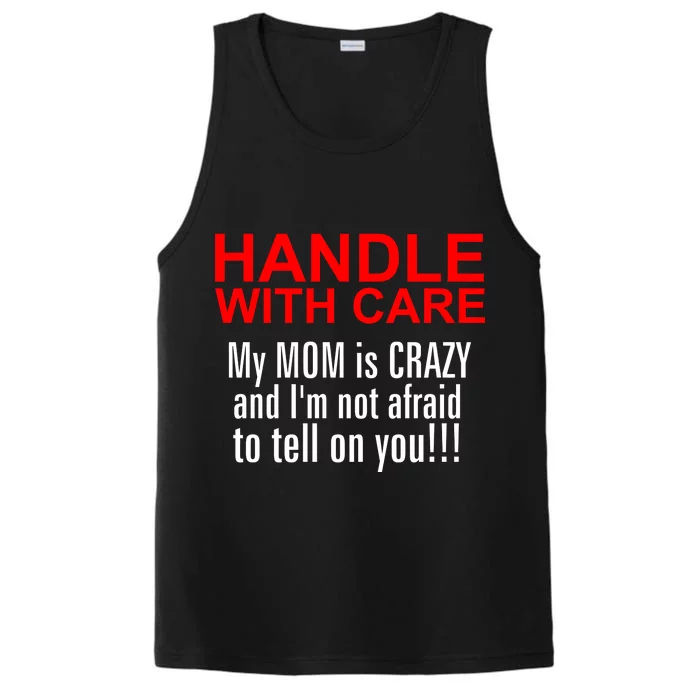 Crazy Mom - Handle With Care Funny Performance Tank