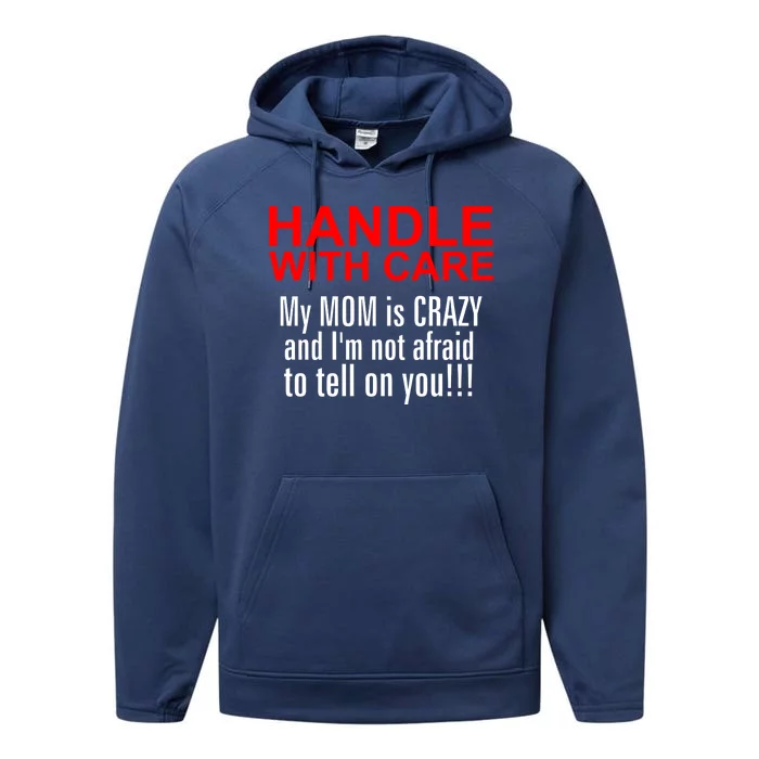 Crazy Mom - Handle With Care Funny Performance Fleece Hoodie