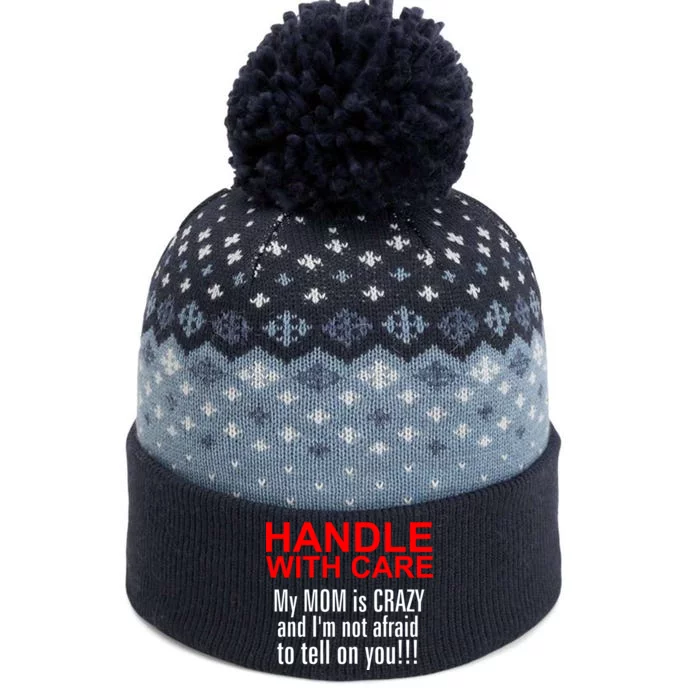 Crazy Mom - Handle With Care Funny The Baniff Cuffed Pom Beanie