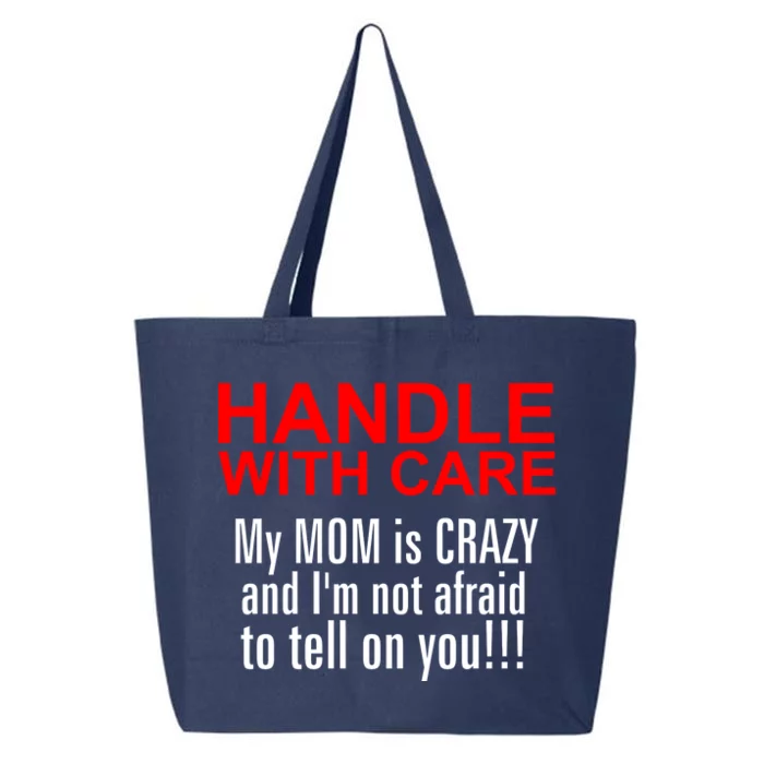 Crazy Mom - Handle With Care Funny 25L Jumbo Tote