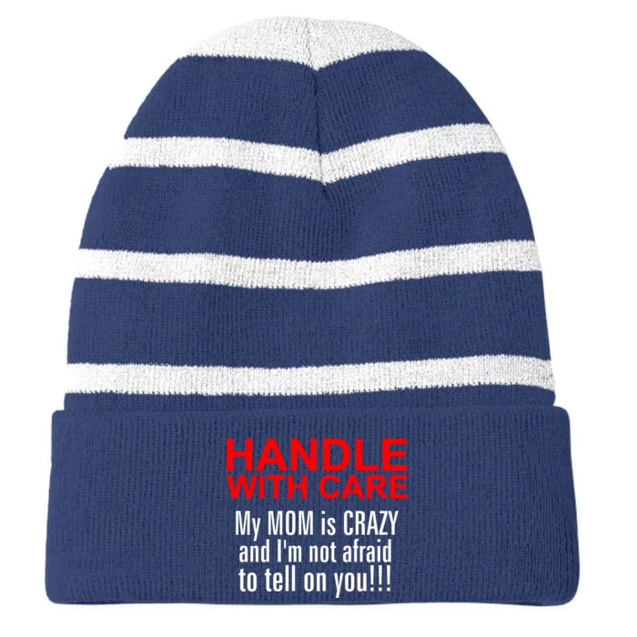 Crazy Mom - Handle With Care Funny Striped Beanie with Solid Band