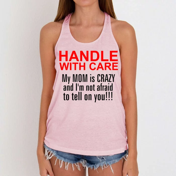 Crazy Mom - Handle With Care Funny Women's Knotted Racerback Tank