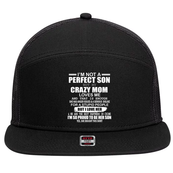 Crazy Mom And Perfect Son Funny Quote 7 Panel Mesh Trucker Snapback Hat