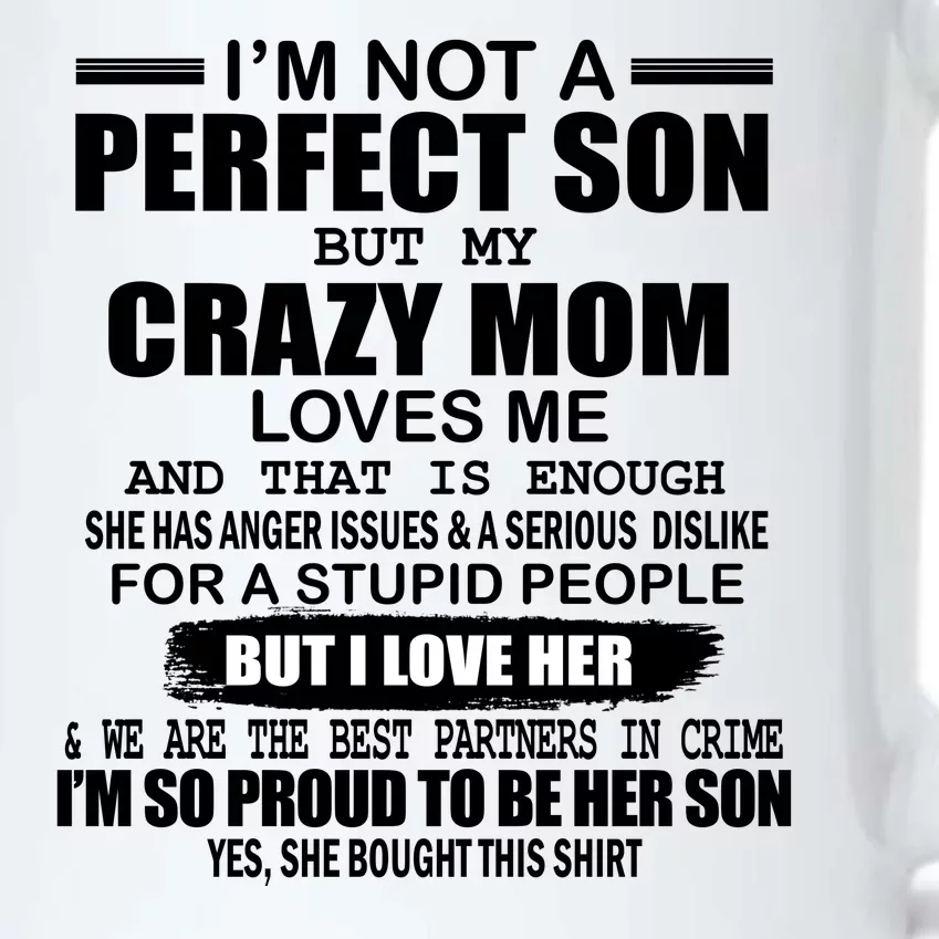 Crazy Mom And Perfect Son Funny Quote Black Color Changing Mug