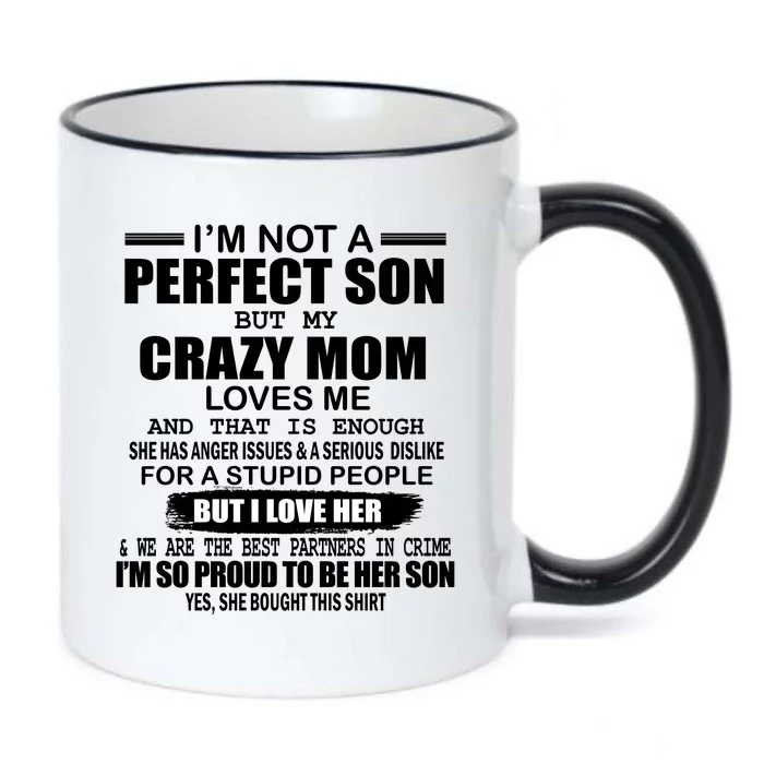 Crazy Mom And Perfect Son Funny Quote Black Color Changing Mug