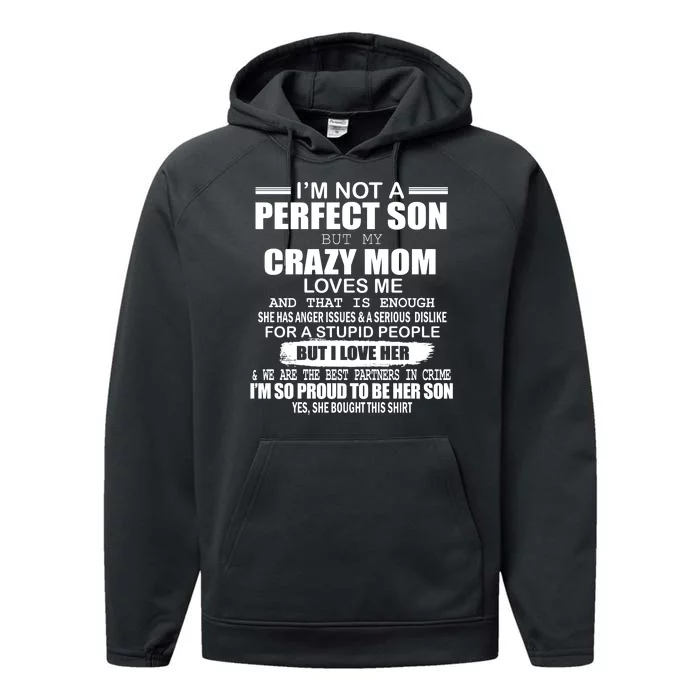 Crazy Mom And Perfect Son Funny Quote Performance Fleece Hoodie