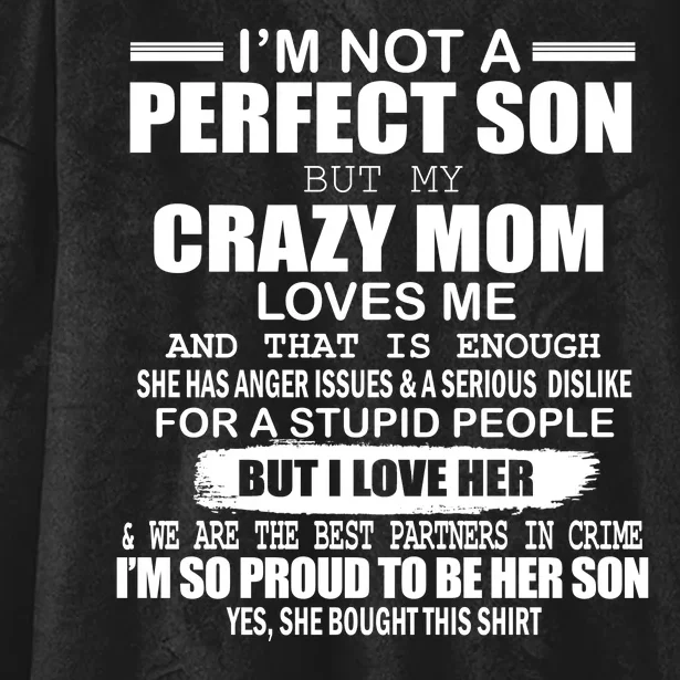 Crazy Mom And Perfect Son Funny Quote Hooded Wearable Blanket