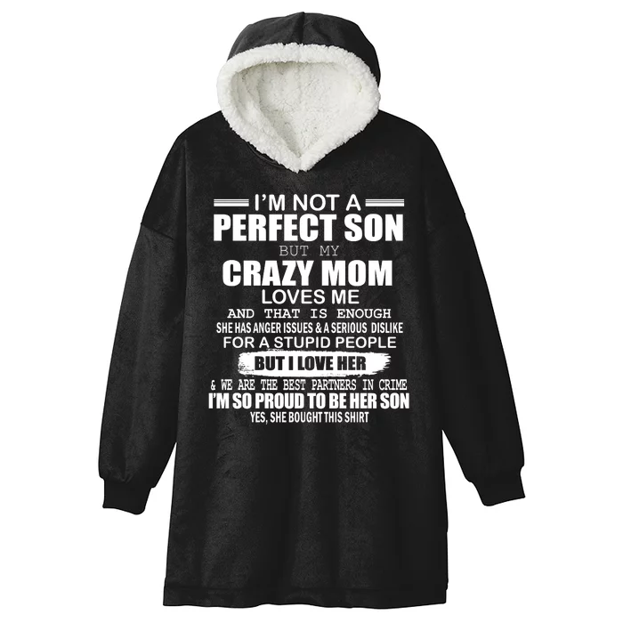 Crazy Mom And Perfect Son Funny Quote Hooded Wearable Blanket