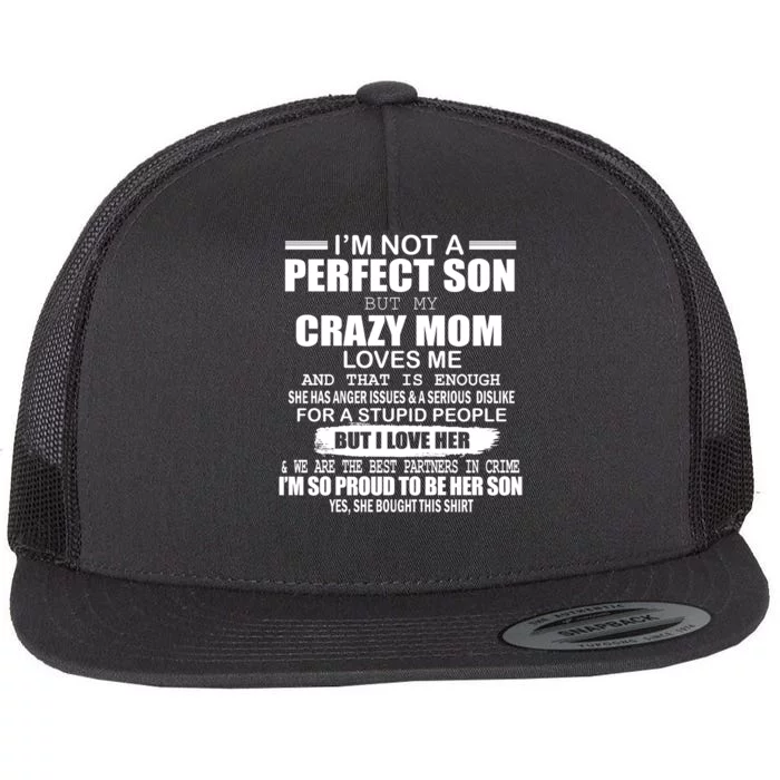 Crazy Mom And Perfect Son Funny Quote Flat Bill Trucker Hat