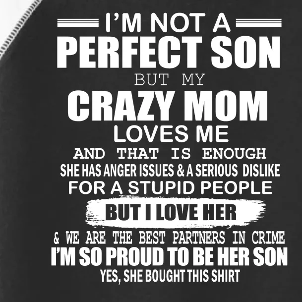 Crazy Mom And Perfect Son Funny Quote Toddler Fine Jersey T-Shirt