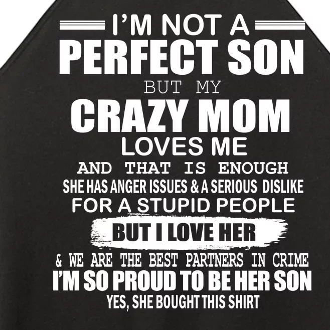 Crazy Mom And Perfect Son Funny Quote Women’s Perfect Tri Rocker Tank