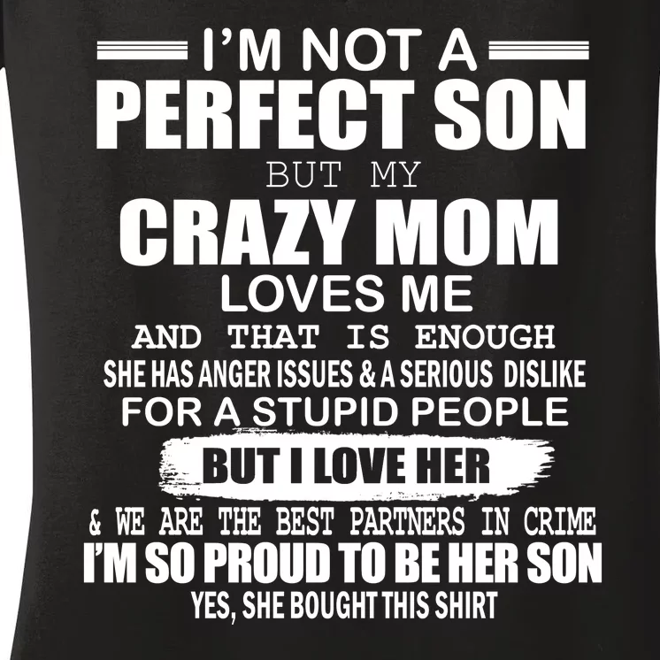 Crazy Mom And Perfect Son Funny Quote Women's V-Neck T-Shirt