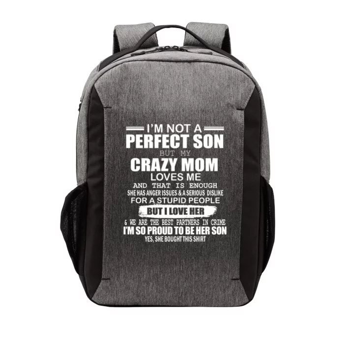 Crazy Mom And Perfect Son Funny Quote Vector Backpack