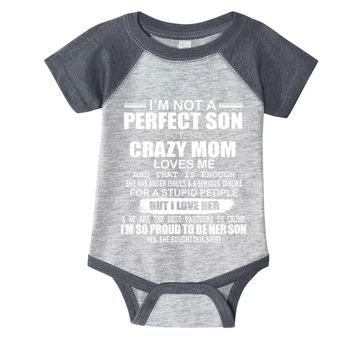 Crazy Mom And Perfect Son Funny Quote Infant Baby Jersey Bodysuit