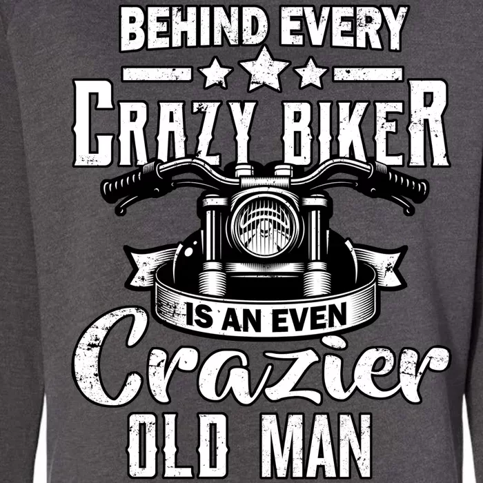 Crazy Old Biker Man Womens California Wash Sweatshirt