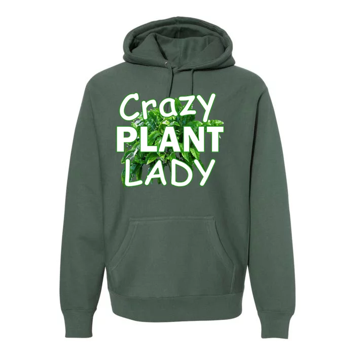 Crazy Plant Lady Premium Hoodie