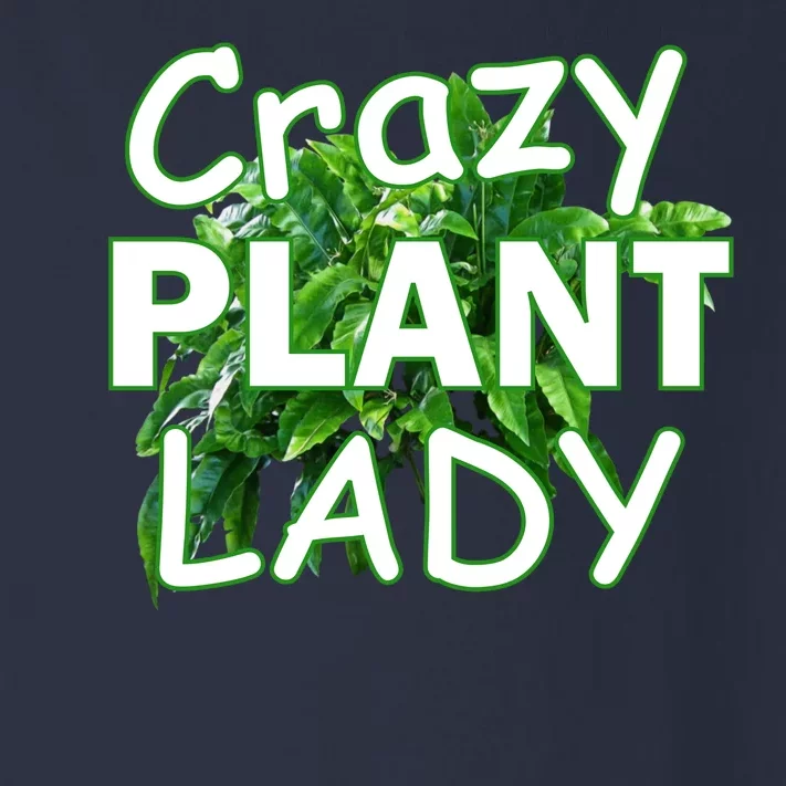 Crazy Plant Lady Toddler Long Sleeve Shirt