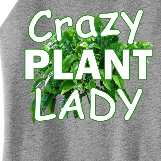 Crazy Plant Lady Women’s Perfect Tri Rocker Tank