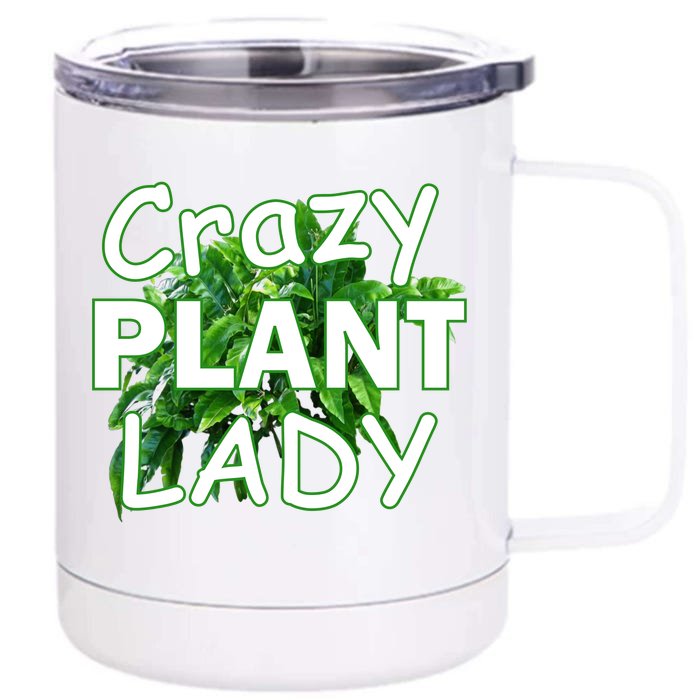 Crazy Plant Lady Front & Back 12oz Stainless Steel Tumbler Cup