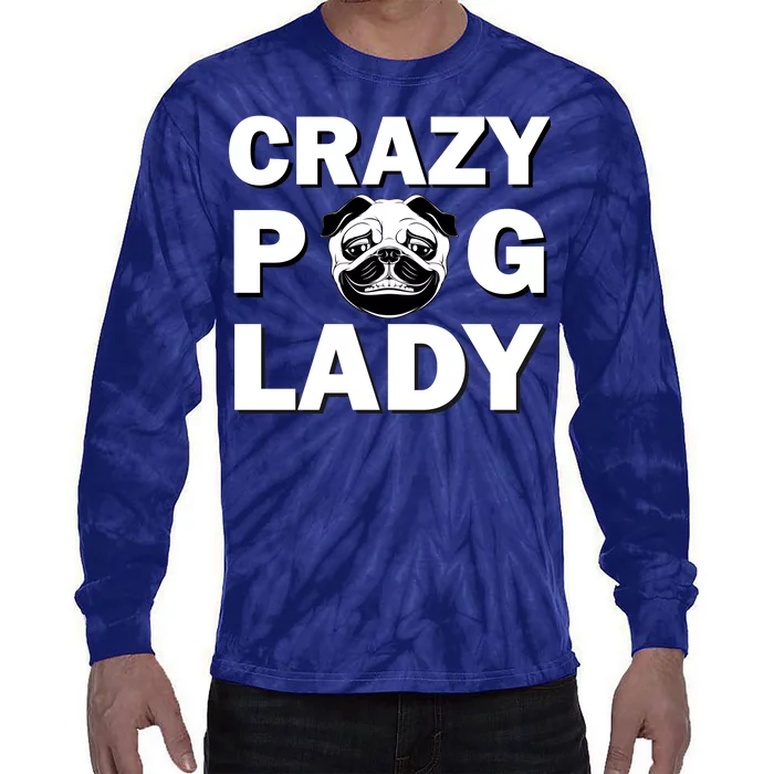 Crazy Pug Lady Tie-Dye Long Sleeve Shirt