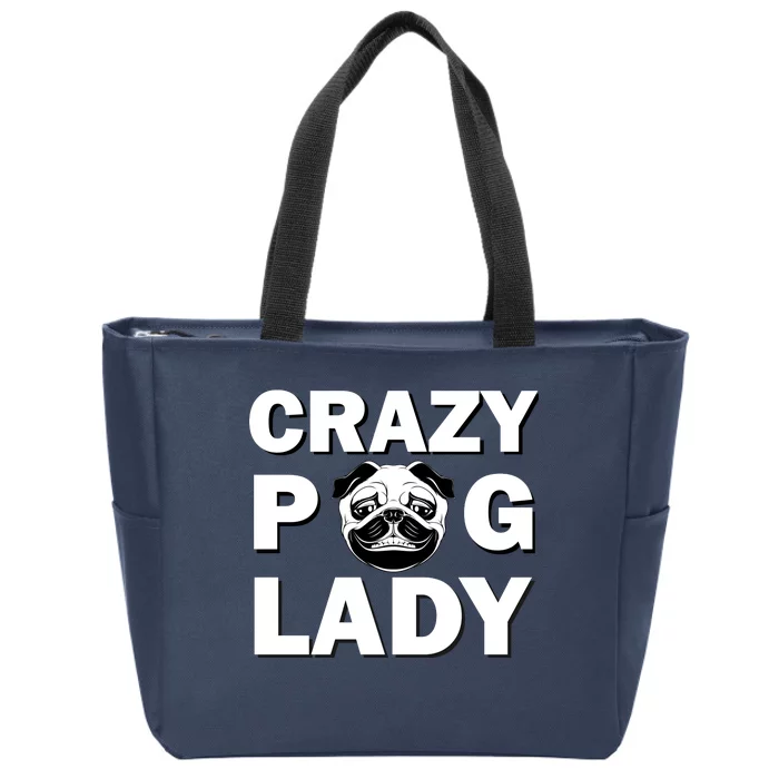 Crazy Pug Lady Zip Tote Bag