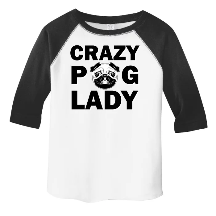 Crazy Pug Lady Toddler Fine Jersey T-Shirt