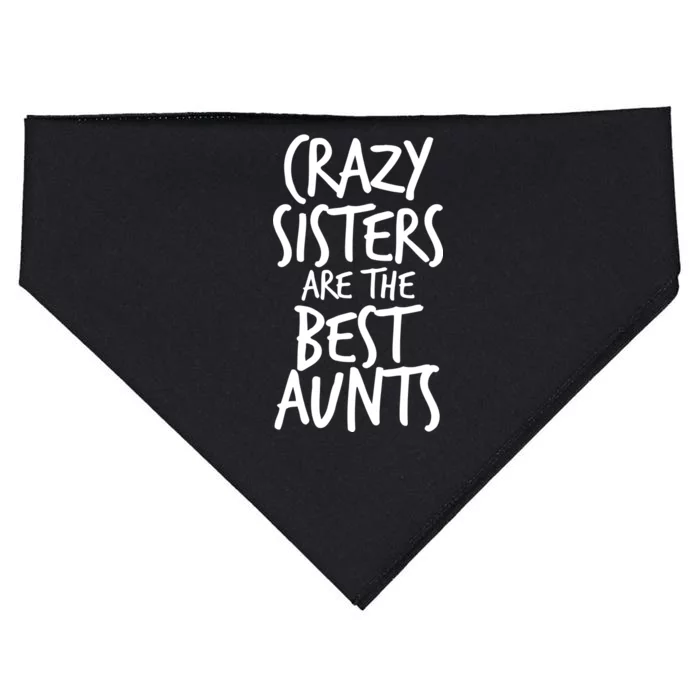 Crazy Sisters Are The Best Aunts USA-Made Doggie Bandana