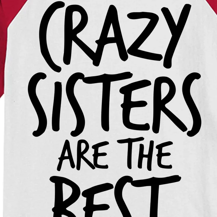 Crazy Sisters Are the Best Aunts Kids Colorblock Raglan Jersey