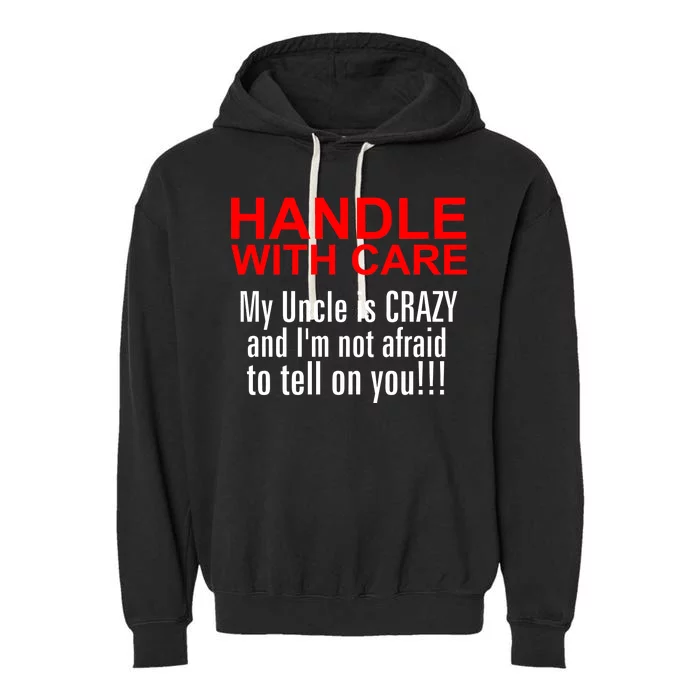 Crazy Uncle - Handle With Care Funny Garment-Dyed Fleece Hoodie