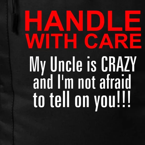 Crazy Uncle - Handle With Care Funny Daily Commute Backpack