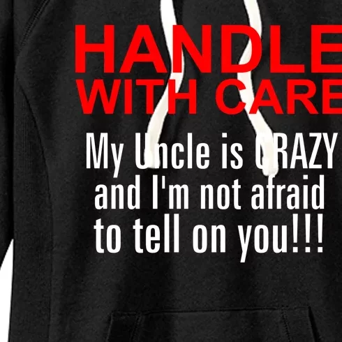 Crazy Uncle - Handle With Care Funny Women's Fleece Hoodie