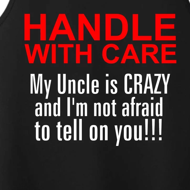 Crazy Uncle - Handle With Care Funny Performance Tank