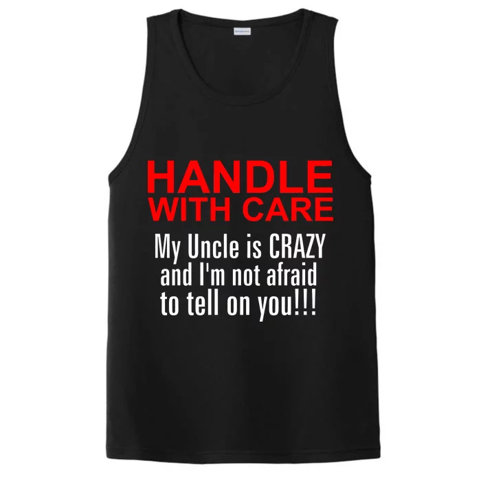 Crazy Uncle - Handle With Care Funny Performance Tank