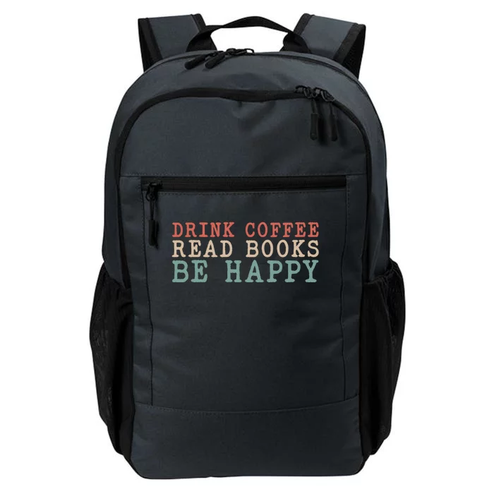 Coffee Read Books Be Happy Great Gift Daily Commute Backpack