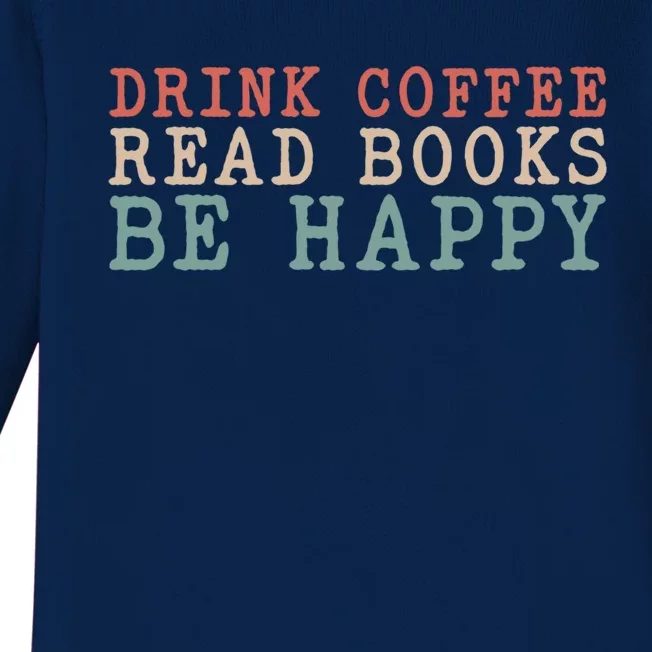 Coffee Read Books Be Happy Great Gift Baby Long Sleeve Bodysuit