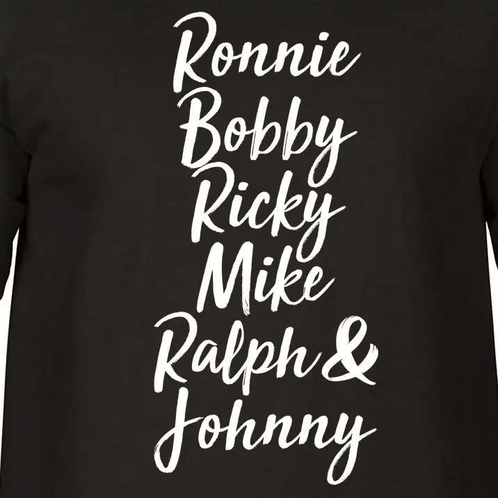 Cool Ronnie Bobby Ricky Mike Ralph And Johnny Comfort Colors T-Shirt