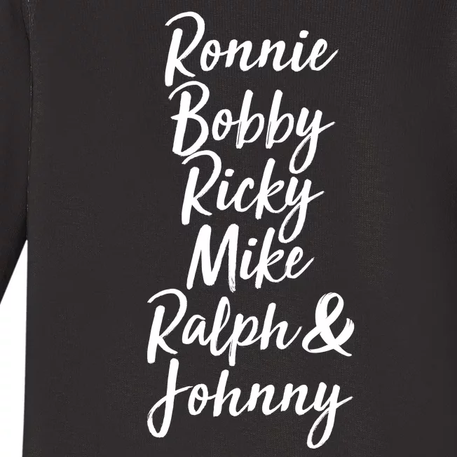 Cool Ronnie Bobby Ricky Mike Ralph And Johnny Baby Long Sleeve Bodysuit