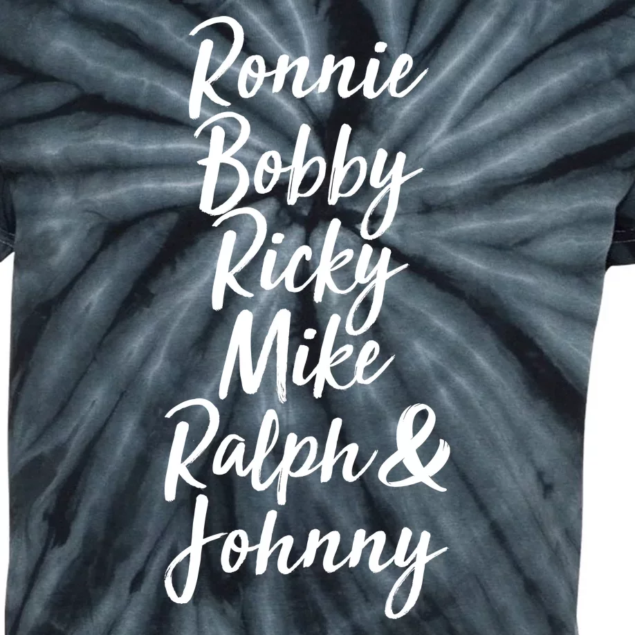 Cool Ronnie Bobby Ricky Mike Ralph And Johnny Kids Tie-Dye T-Shirt