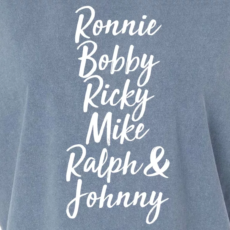 Cool Ronnie Bobby Ricky Mike Ralph And Johnny Garment-Dyed Women's Muscle Tee