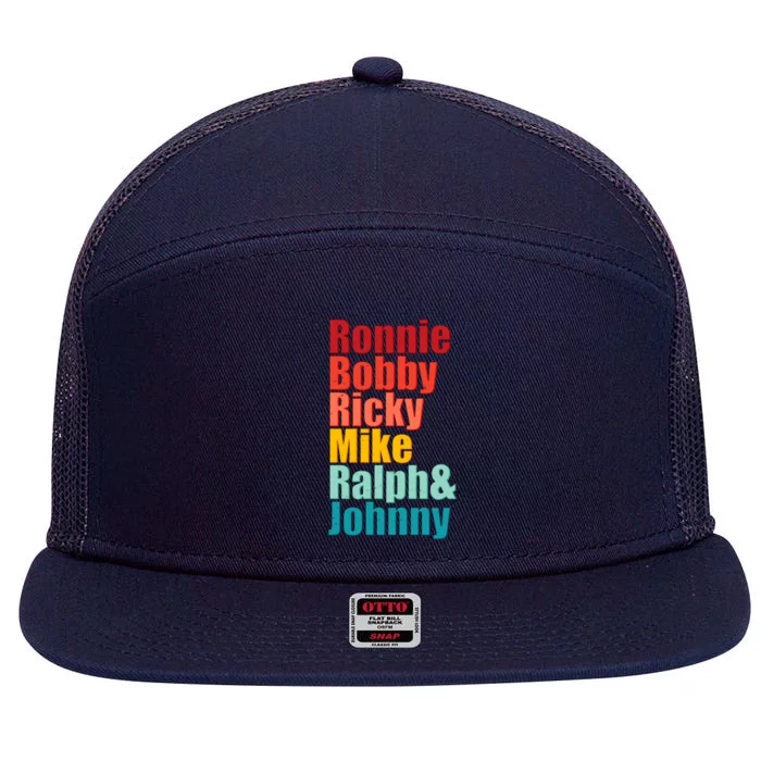 Cool Ronnie Bobby Ricky Mike Ralph And Johnny 7 Panel Mesh Trucker Snapback Hat