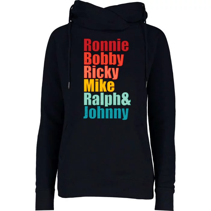 Cool Ronnie Bobby Ricky Mike Ralph And Johnny Womens Funnel Neck Pullover Hood